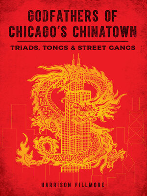 cover image of Godfathers of Chicago's Chinatown